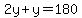 2y%2By+=+180