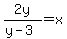 2y%2F%28y-3%29=x