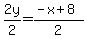 2y%2F2=%28-x%2B8%29%2F2