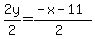 2y%2F2=%28-x-11%29%2F%282%29