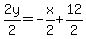 2y%2F2=-x%2F2%2B12%2F2
