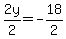 2y%2F2+=+-18%2F2