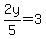 2y%2F5=3