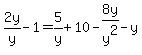 2y%2Fy-1+=+5%2Fy+%2B+10-8y%2Fy%5E2-y