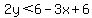 2y%3C6-3x%2B6