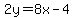 2y=%2B8x-4