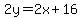 2y=+2x%2B16