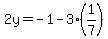 2y=-1-3%281%2F7%29