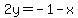 2y=-1-x