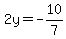 2y=-10%2F7