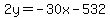 2y=-30x-532
