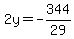 2y=-344%2F29