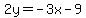 2y=-3x-9