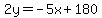 2y=-5x%2B180