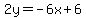 2y=-6x%2B6