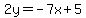 2y=-7x%2B5