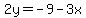 2y=-9-3x