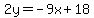 2y=-9x%2B18