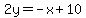 2y=-x%2B10