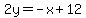 2y=-x%2B12