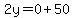 2y=0%2B50