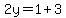 2y=1%2B3