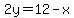 2y=12-x