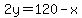 2y=120-x