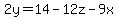 2y=14-12z-9x