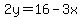 2y=16-3x