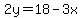 2y=18-3x