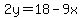 2y=18-9x