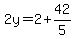 2y=2%2B42%2F5