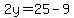 2y=25-9