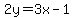 2y=3x-1
