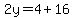 2y=4%2B16