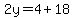 2y=4%2B18