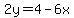 2y=4-6x