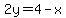 2y=4-x