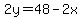 2y=48-2x