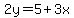 2y=5%2B3x