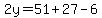 2y=51%2B27-6