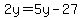 2y=5y-27