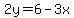 2y=6-3x