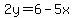 2y=6-5x