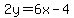 2y=6x-4