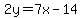 2y=7x-14