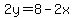 2y=8-2x