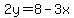 2y=8-3x