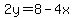 2y=8-4x